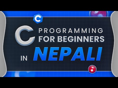 C Programming Full Course in Nepali | Learn C for Beginners (Class 10, 11, 12, BCA)