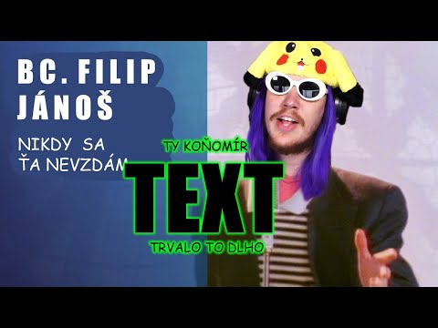 Bc. Filip Jánoš - Never Gonna Give You Up [ SK COVER - Nikdy Sa Ťa Nevzdám ] TEXT