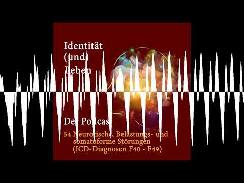 54 Neurotische, Belastungs- und somatoforme Störungen (ICD-Diagnosen F40 - F49)
