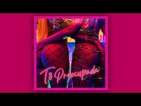 Rebecca, Anitta - Tô Preocupada (Calma Amiga) (Instrumental)