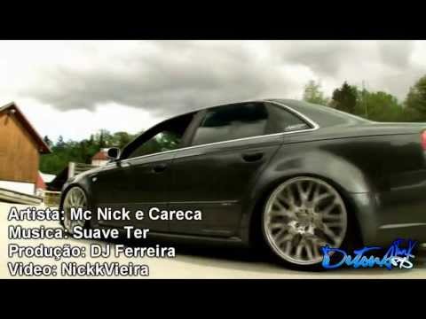 MC NICK E CARECA - SUAVE TER [ DJ FERREIRA ] CONTRATE :1*12236 OU 7852-0823