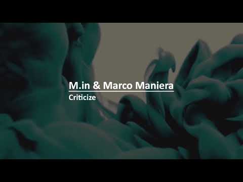 M.in & Marco Maniera - Criticize (MFFMUSIC 033)