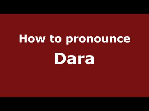 How to pronounce Dara