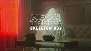 Neon Trees - Skeleton Boy (Official Audio)