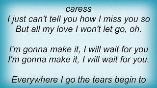 Supremes - I&#39;m Gonna Make It (I Will Wait For You) Lyrics