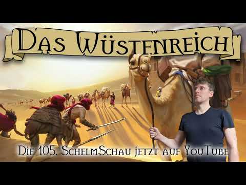 SchelmSchau 105: Das Wüstenreich