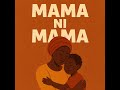 Mama Ni Mama