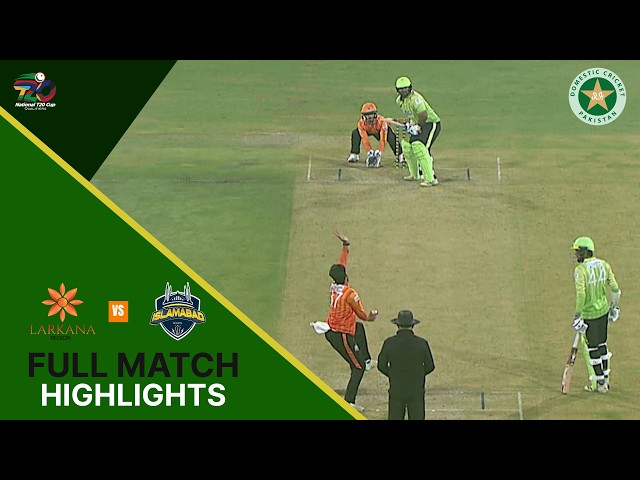 Full Highlights | Larkana vs Islamabad | National T20 Qualifier | Match 2 | MZA1T