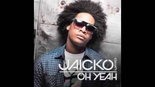Jaicko &#39;Oh Yeah&#39; ft. Vybz Kartel (Black Chiney Remix)