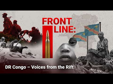 Frontline: DR Congo - Voices from the Rift