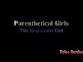 Parenthetical Girls - This Regrettable End Song Lyrics