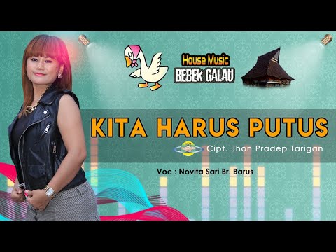 DJ KARO BEBEK GALAU - KITA HARUS PUTUS