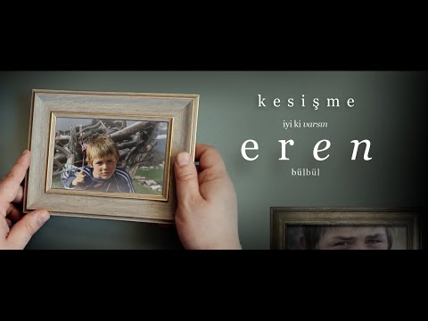 Kesişme #İyiKiVarsınErenBülbül | Resmi Tanıtım | 2021'de Sinemalarda