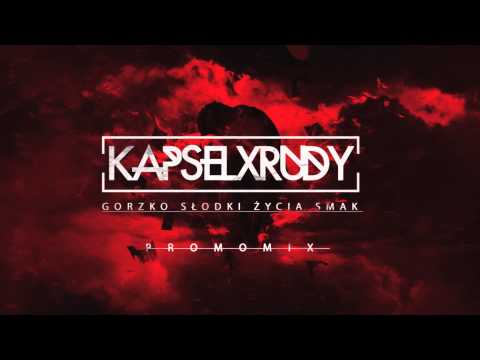 Kapsel/RuDy - Gorzko Słodki Życia Smak