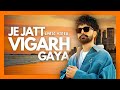 Je Jatt Vigarh Gya - Lyric Video | Jai Randhhawa | Dr Zeus |
