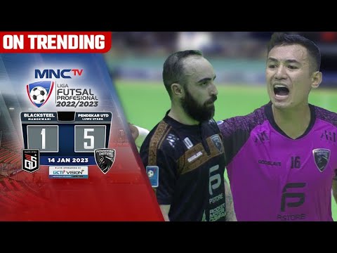 Highlight! Black Steel FC (1) vs (5)  Pendekar United | Liga Futsal Profesional 2022/2023