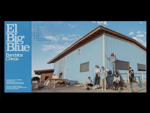 Bandalos Chinos - El Big Blue (Full Album)