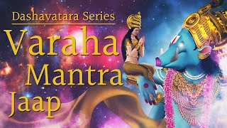 Varaha Avatar Mantra Jaap | Dashavatara Series of Lord Vishnu | वराह अवतार मंत्र | 108 Times