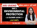 Tiếng Anh lớp 8 Unit 7 | A closer look 1 | Enviromental protection - trang 74 Global Success