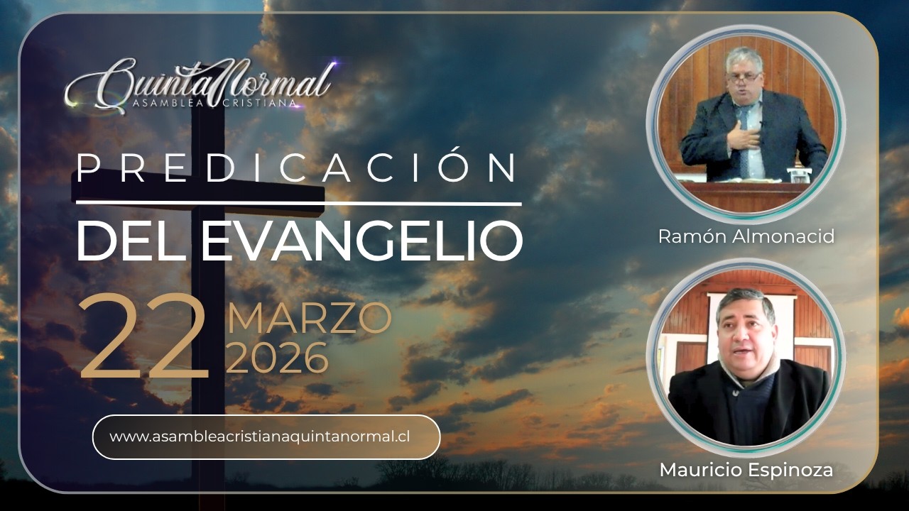 Miniatura de Predicación del Evangelio 22/03/2026 | Ramón Almonacid - Mauricio Espinoza
