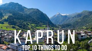Top 10 Things To Do in Kaprun Austria