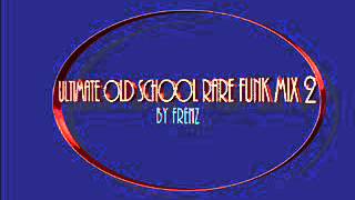 Ultimate Old School Funk Mix 2