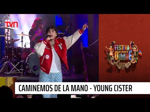 Young Cister - Caminemos de la mano | Festival del huaso de Olmué 2023
