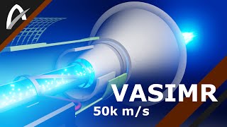 The VASIMR Engine – 0.000167 c / 50 km/s