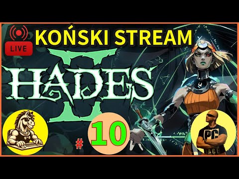 🔴[LIVE] WRACAMY PO CHRONOSA 😈 | HADES 2 – ODC. 10 – 🐴KOŃSKI STREAM