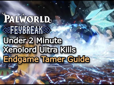 Blow Up Xenolord Ultra in Under 2 Minutes @ 15 Base Pals
