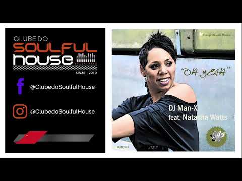 Dj Man X Feat. Natasha Watts - Oh Yeah (Dj Man X Sunset Night Vocal)