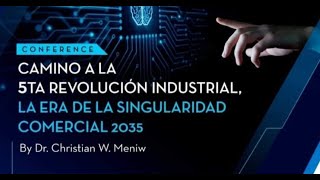 Camino a la 5ta Revolución Industrial, La Era de la Singularidad Comercial