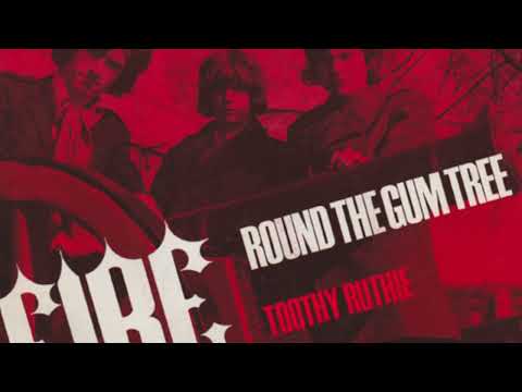 Fire – Round The Gum Tree