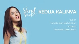 Sheryl Sheinafia - Kedua Kalinya (lirik)