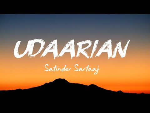 Udaarian - (lyrics) Badi lambi hai kahani mere pyaar ki “Satinder sartaaj || punjabi song ||