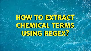 How to extract chemical terms using regex?