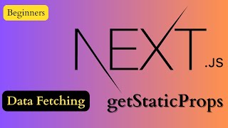 Data Fetching in Next.js Using getStaticProps | Fetch Data From REST API | Next.js Tutorial
