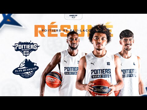 Résumé - Poitiers vs Pau-Lacq-Orthez - Leaders Cup (Retour)
