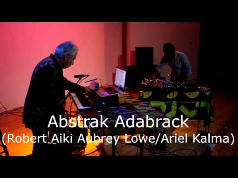 Robert Aiki Aubrey Lowe & Ariel Kalma - Concert at The Lab, San Francisco Summer 2015