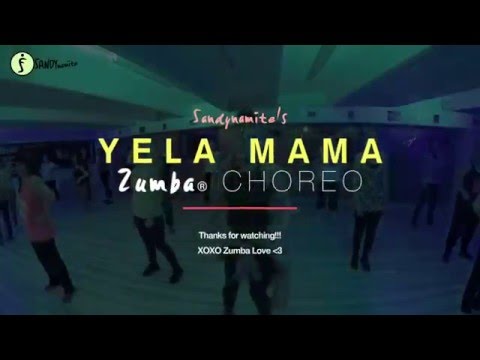 - Yela Mama (ZIN 61) - Zumba Choreo by Sandynamite