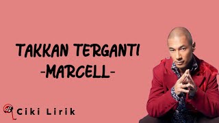 Download lagu Marcell - Takkan Terganti | Lirik Lagu mp3