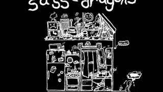 Sass Dragons - Good Home Chicago