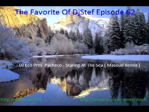 DJ Eco Pres. Pacheco - Staring At The Sea ( Masoud Remix )