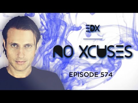 EDX - No Xcuses Episode 574