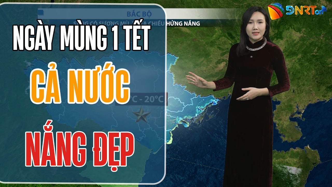 Thời tiết ngày mới Mùng 1 Tết | Cả nước nắng ấm khởi sắc, thuận lợi cho các hoạt động xuất hành