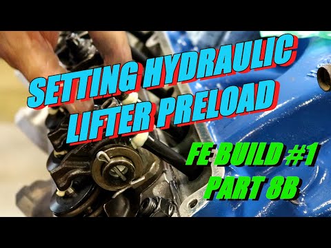 Setting hydraulic lifter preload, FE build #1 part 8B