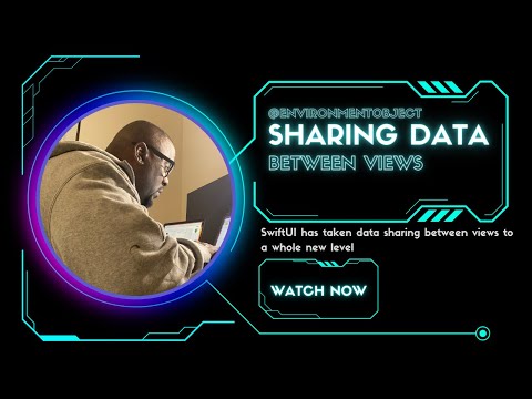 SwiftUI Tutorial: Sharing Data Between Views with @EnvironmentObject