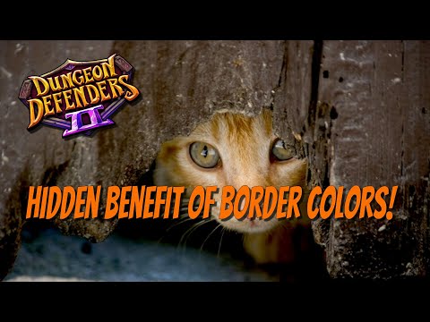 DD2 - New Border Colors & Their Hidden Benefit!