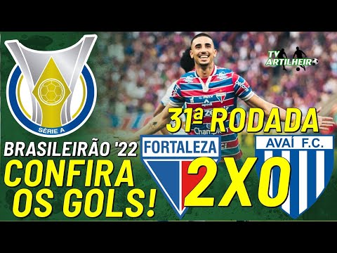 [Série A '22] 31ª Rodada | Fortaleza EC 2 X 0 Avaí FC/SC | Confira Os Gols! | TV ARTILHEIRO