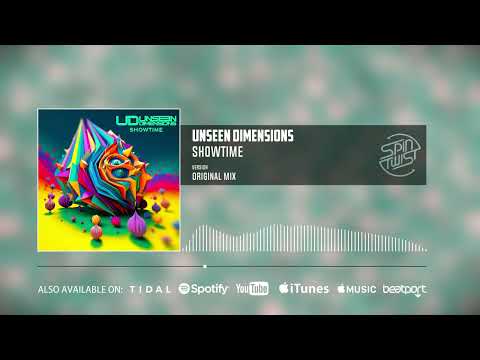 Unseen Dimensions - Showtime (Official Audio)